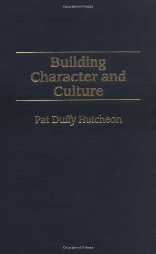 Building Character and Culture