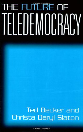 The Future of Teledemocracy