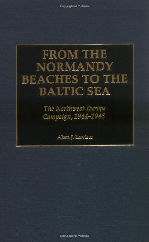 From the Normandy Beaches to the Baltic Sea