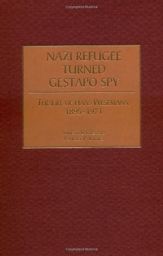 Nazi Refugee Turned Gestapo Spy