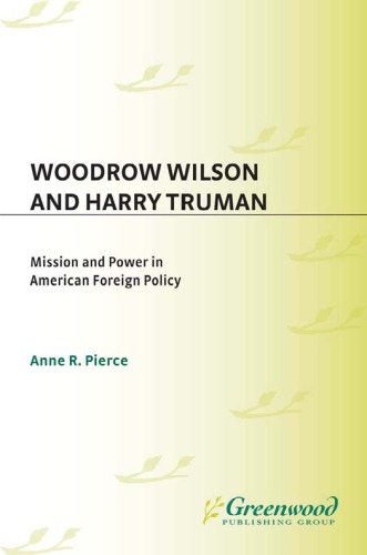 Woodrow Wilson and Harry Truman