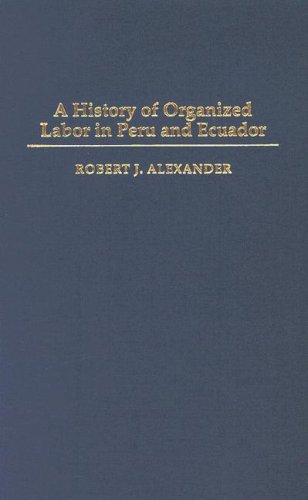 A History of Organized Labor in Peru and Ecuador
