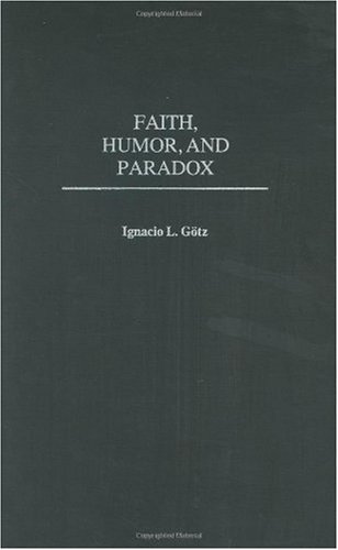 Faith, Humor, and Paradox