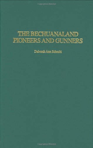 The Bechuanaland Pioneers and Gunners