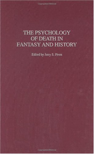 The Psychology of Death in Fantasy and History