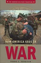 How America Goes To War