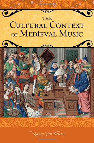 The Cultural Context of Medieval Music