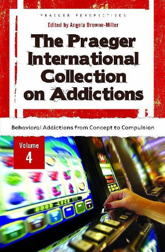 The Praeger International Collection on Addictions