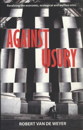 Against Usury - Resolving the Economic and Ecological Crisis