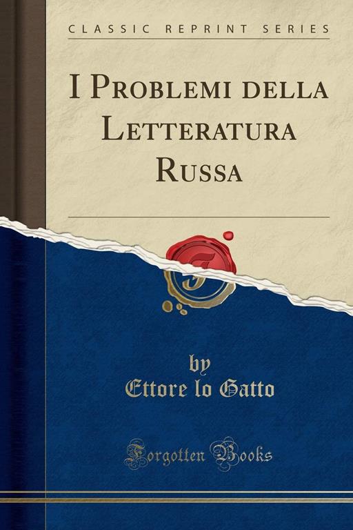 I Problemi della Letteratura Russa (Classic Reprint) (Italian Edition)