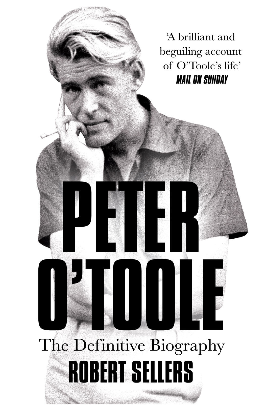 Peter O'Toole : the definitive biography