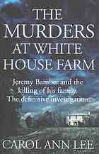 The Murders at White House Farm