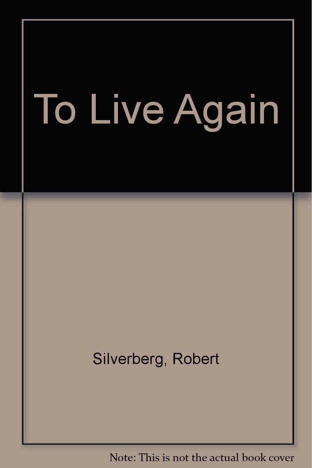 To Live Again