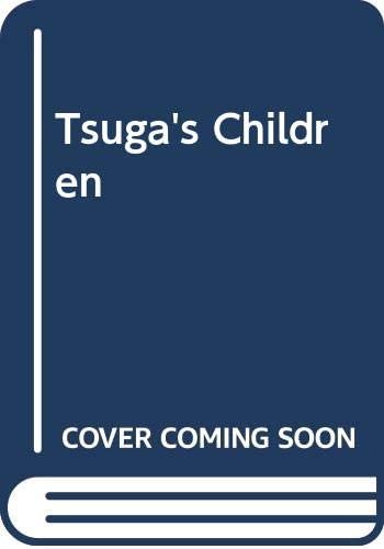 Tsuga's Children