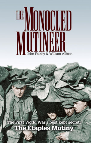 The Monocled Mutineer