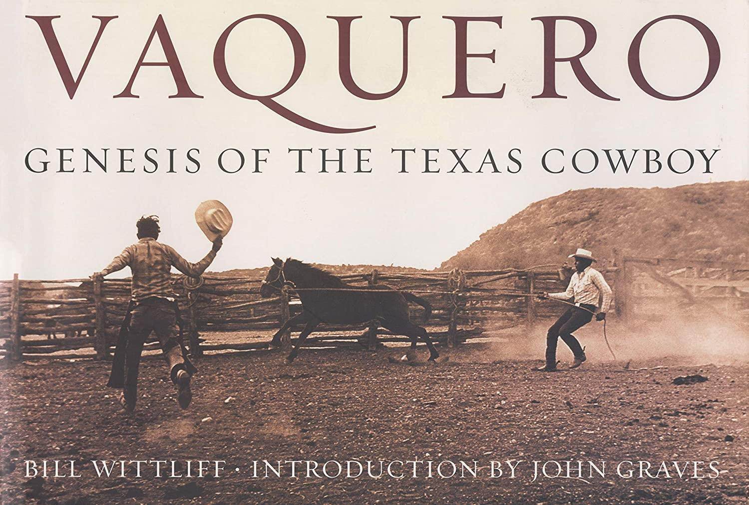 Vaquero: Genesis of the Texas Cowboy