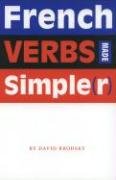 French Verbs Made Simple(r)