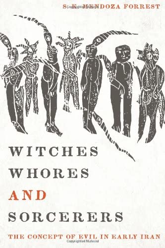 Witches, Whores, and Sorcerers