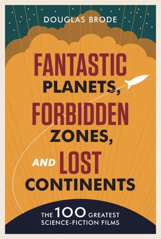 Fantastic Planets, Forbidden Zones, and Lost Continents