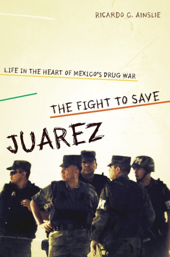 The Fight to Save Juarez