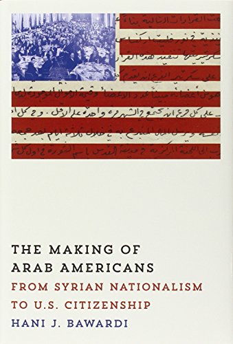 The Making of Arab Americans