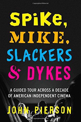 Spike, Mike, Slackers  Dykes