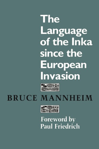 The Language of the Inka Since the European Invasion