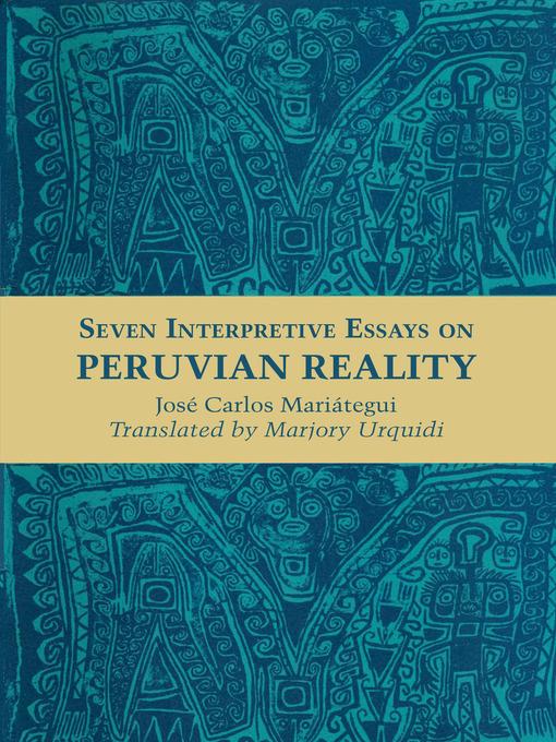 Seven Interpretive Essays on Peruvian Reality