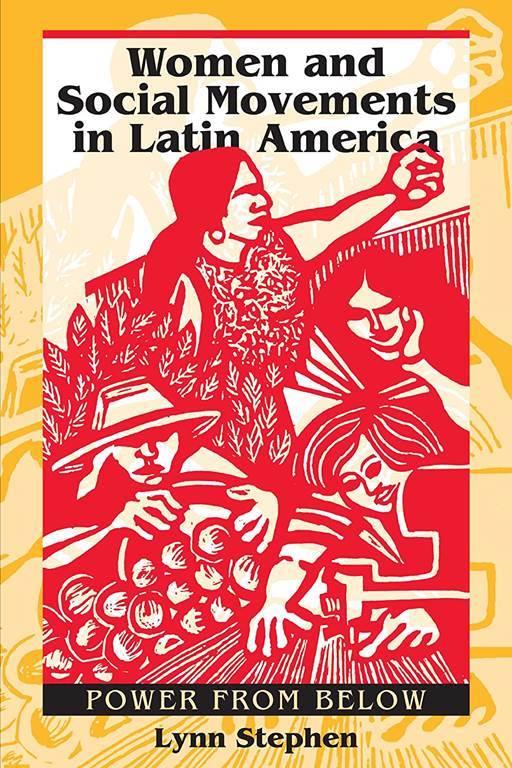Women and Social Movements in Latin America: Power from Below