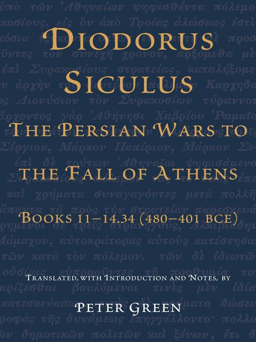 Diodorus Siculus, The Persian Wars to the Fall of Athens