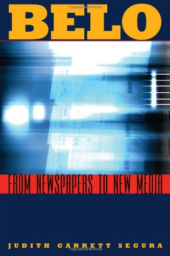 Belo : From Newspapers to New Media.