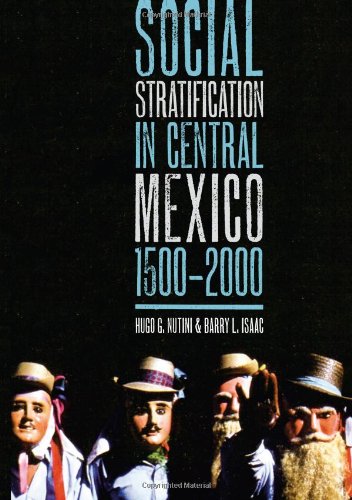 Social Stratification in Central Mexico, 1500-2000