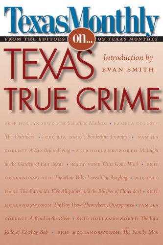 Texas Monthly on-- Texas true crime