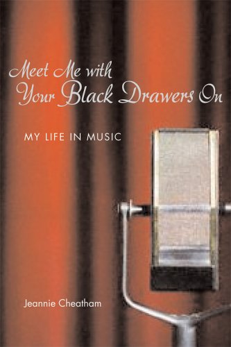 Meet me with your black drawers on : my life in music