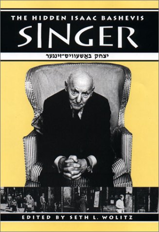 The Hidden Isaac Bashevis Singer