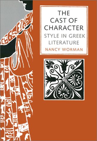 The cast of character : style in Greek literature