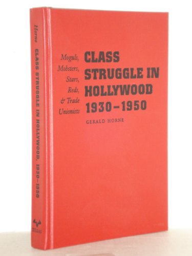 Class Struggle in Hollywood, 1930-1950