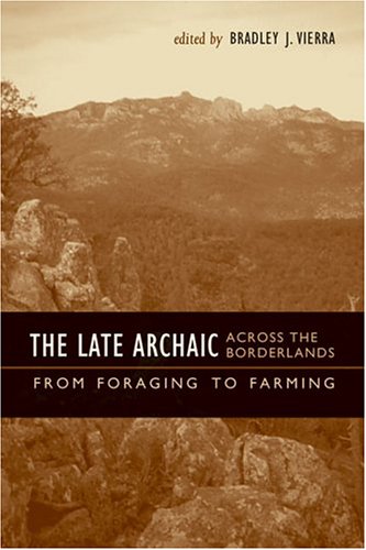 The Late Archaic Across the Borderlands