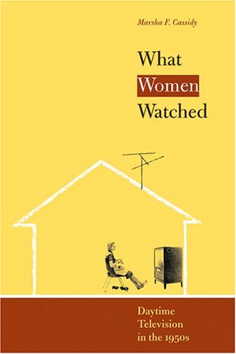 What women watched : daytime television in the 1950s