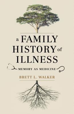 A Family History of Illness