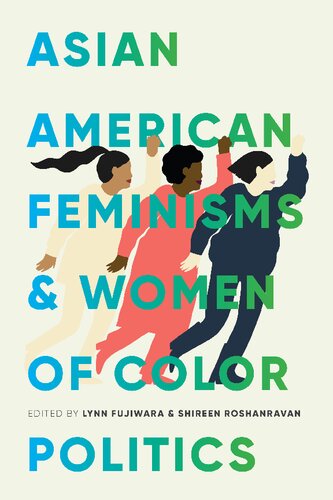 Asian American Feminisms and Women of Color Politics