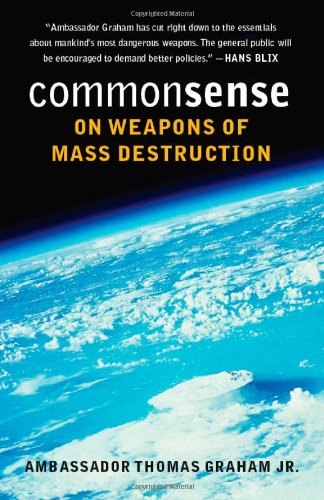 Common Sense on Weapons of Mass Destruction