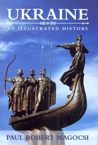 Ukraine: An Illustrated History