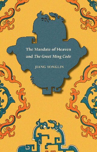 The Mandate of Heaven and the Great Ming Code