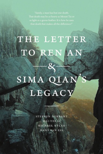 The Letter to Ren an and Sima Qian's Legacy