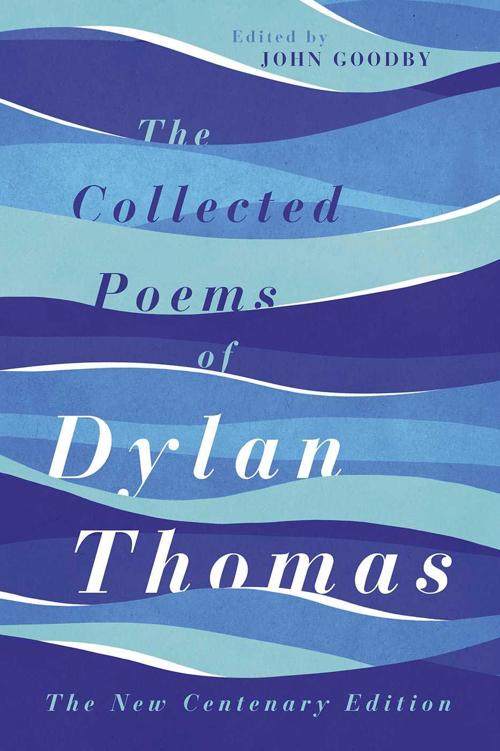 The Collected Poems of Dylan Thomas