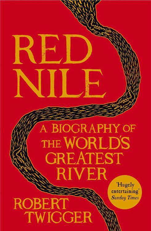 Red Nile : the story of the world's greatest river