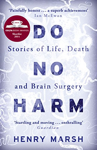 Do no harm : stories of life, death and brain surgery