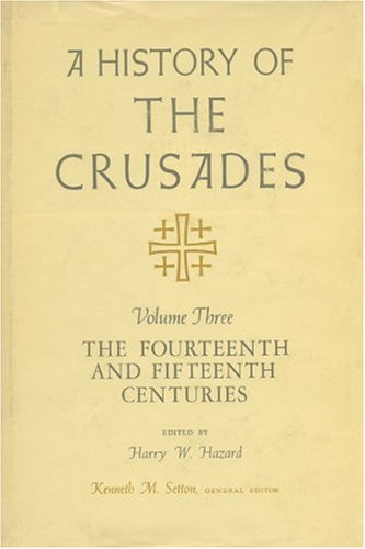 A History of the Crusades, Volume III