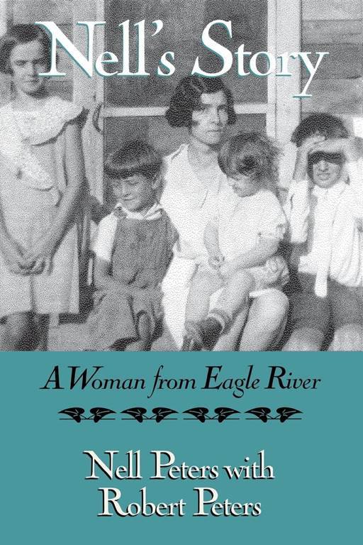 Nell's Story: A Woman from Eagle River (A North Coast Book)